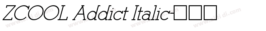 ZCOOL Addict Italic字体转换
